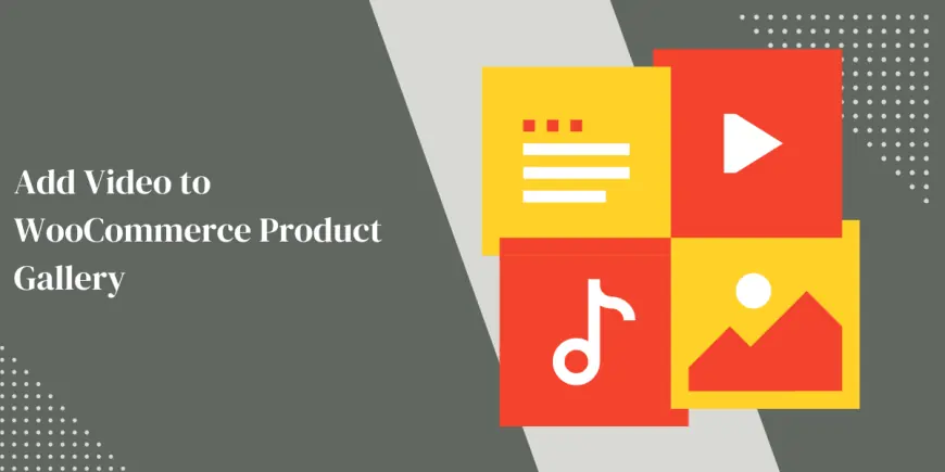 Level Up Your Product Pages by Adding Featured Videos with WooCommerce