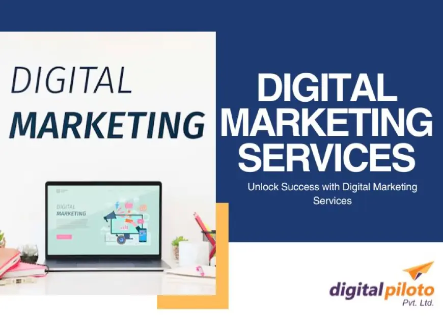 Unlock Success with Digital Marketing Services