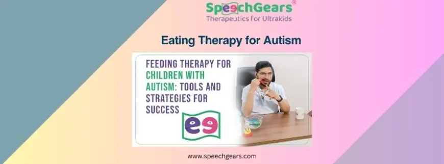 What is The Best Eating Therapy for Autism