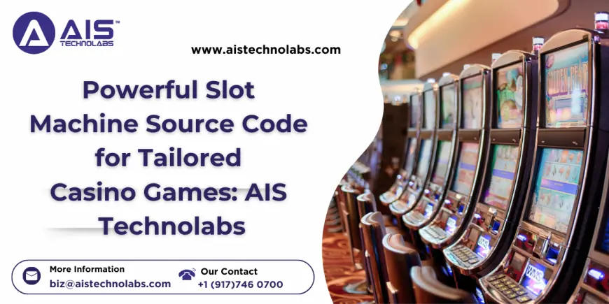 Powerful Slot Machine Source Code for Tailored Casino Games: AIS Technolabs