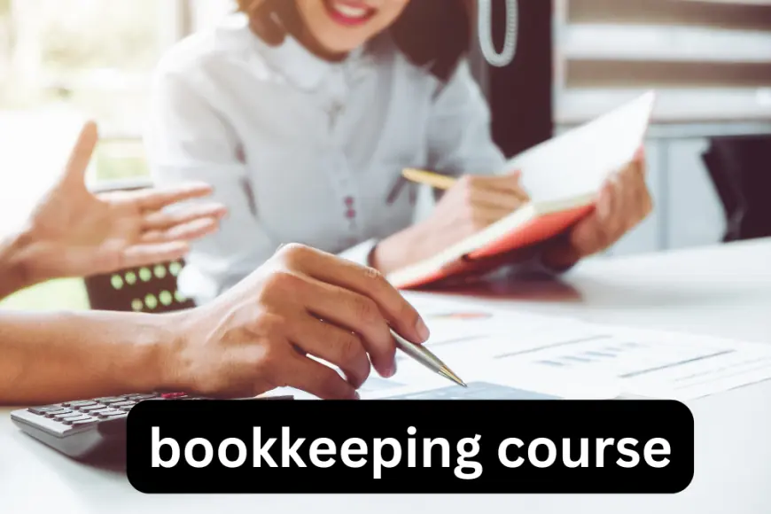 Comprehensive Bookkeeping Course: Master the Essentials