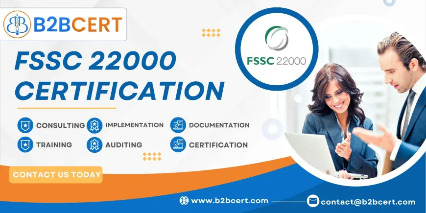 FSSC 22000 Certification : A Comprehensive Guide