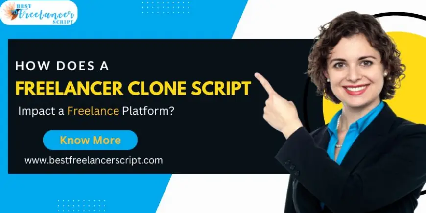 How Does a Freelancer Clone Script Impact a Freelance Platform?