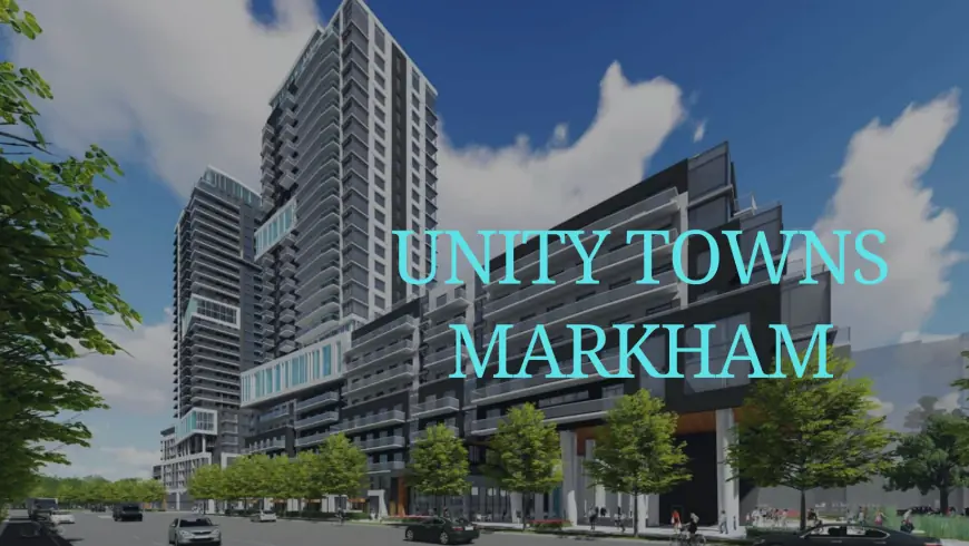 The Future of Markham Living: Why Unity Towns Should Be on Your Radar