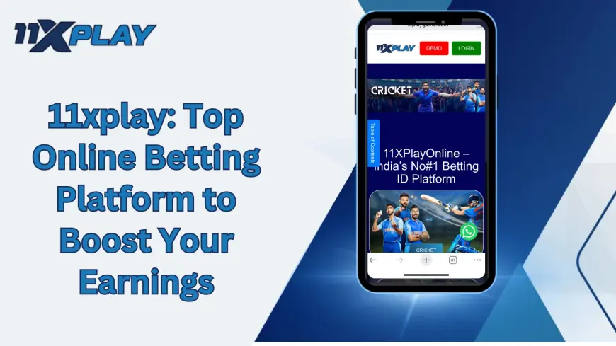 11xplay: Top Online Betting Platform to Boost Your Earnings