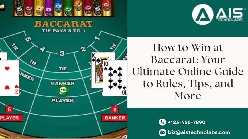 How to Win at Baccarat: Your Ultimate Online Guide to Rules, Tips, and More