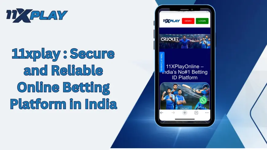 11xplay : Secure and Reliable Online Betting Platform in India