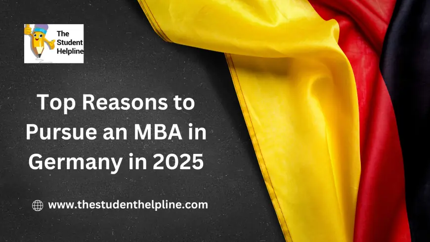 Top Reasons to Pursue an MBA in Germany in 2025