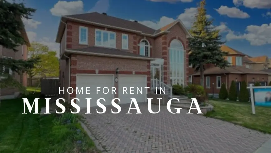 Top Neighborhoods to Consider When Looking for a Home for Rent in Mississauga