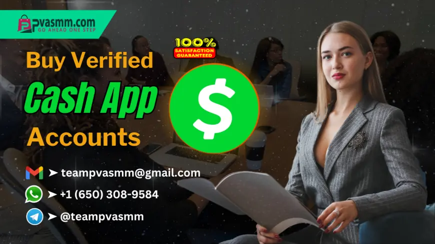 3 Easiest Way To Buy Verified Cash App Accounts In 2024