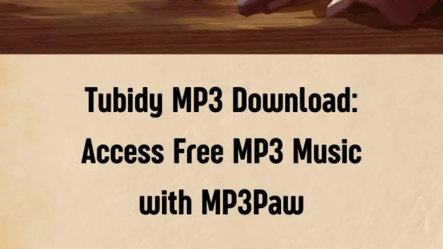 Tubidy MP3 Download: Access Free MP3 Music with MP3Paw