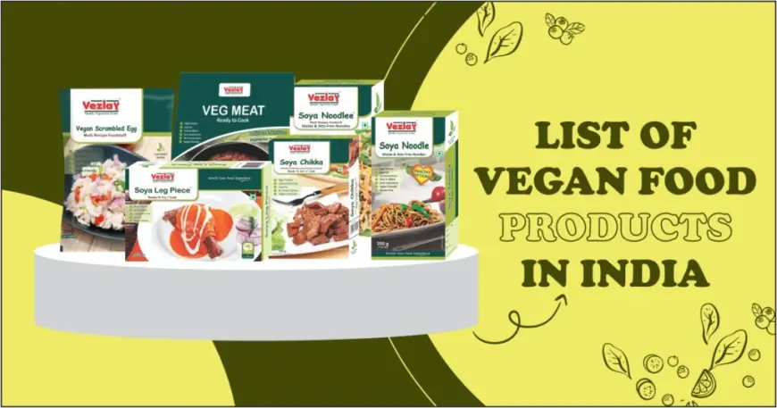 Vezlay Vegan Products: Healthy and Tasty Food Option