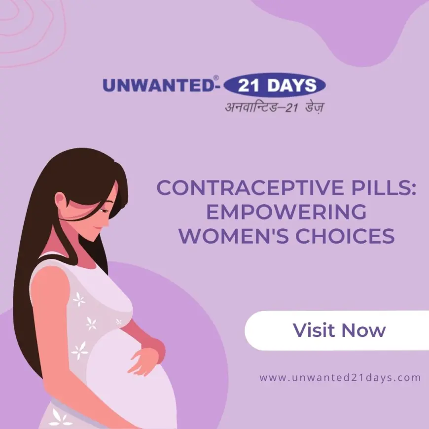 Contraceptive Pills: A Comprehensive Guide to Choosing the Right Option