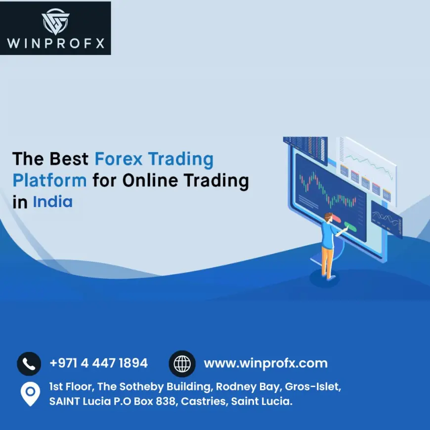 Choosing the Best Forex Trading Platform in India