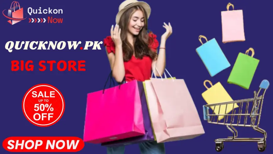 Quicknow.pk largest Online Shopping Platform