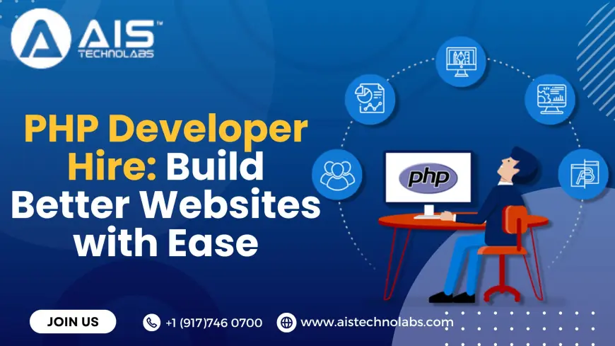 PHP Developer Hire: Build Better Websites with Ease