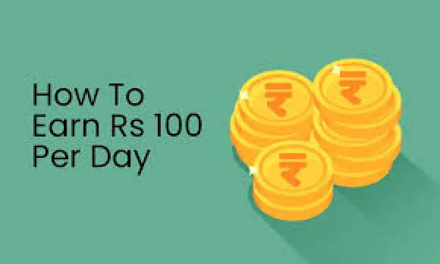 Daily Earning Apps That Can Help You Make ₹100 Every Day!