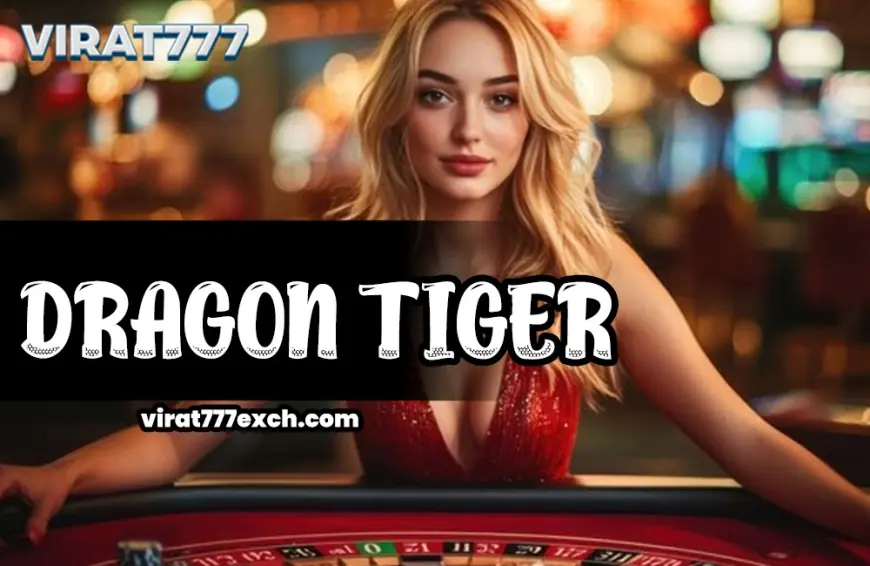 Dragon Tiger: Online Cricket ID with Dragon Tiger