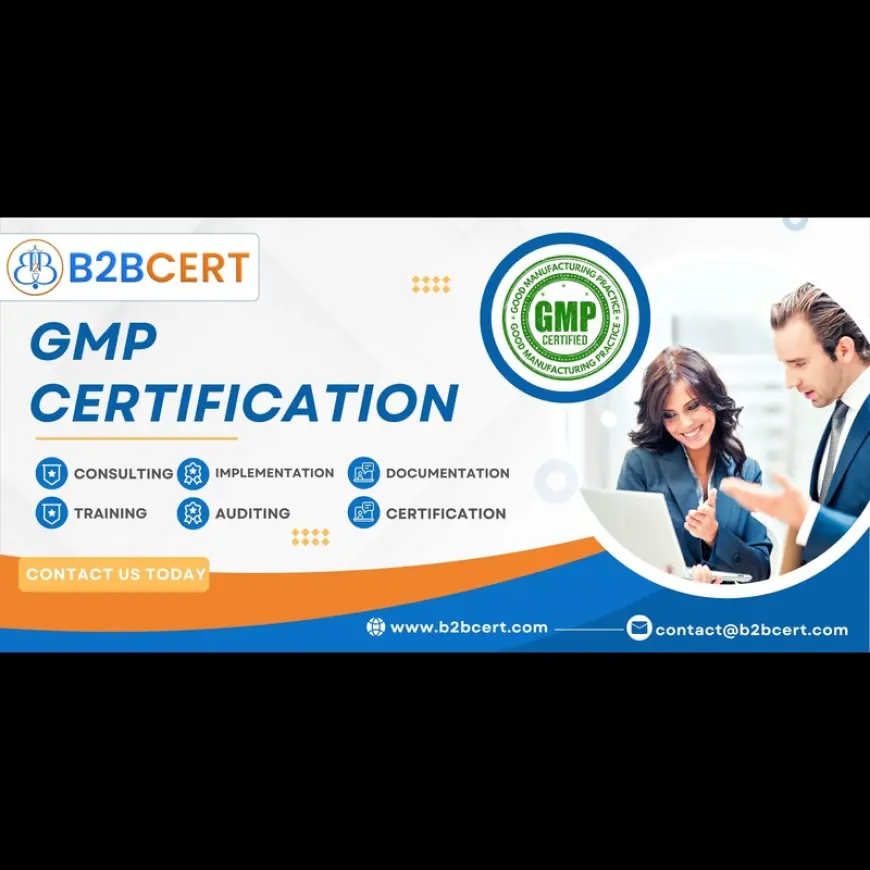 GMP Certification: Ensuring Quality and Compliance