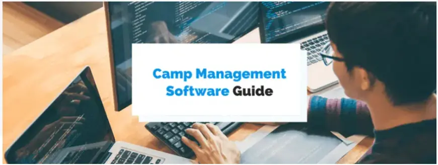 Camp Management Software Market Update Key Business Segments Spiral Up Again