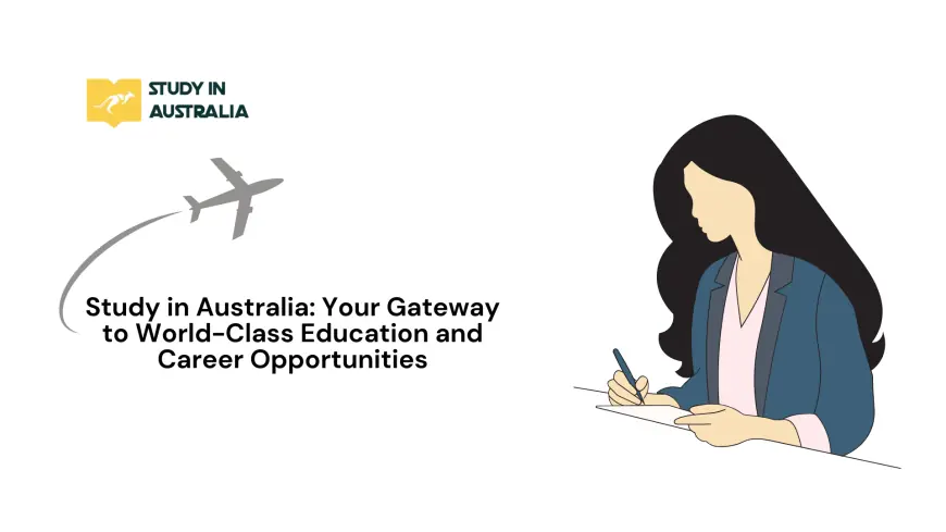 Study in Australia: Your Gateway to World-Class Education and Career Opportunities