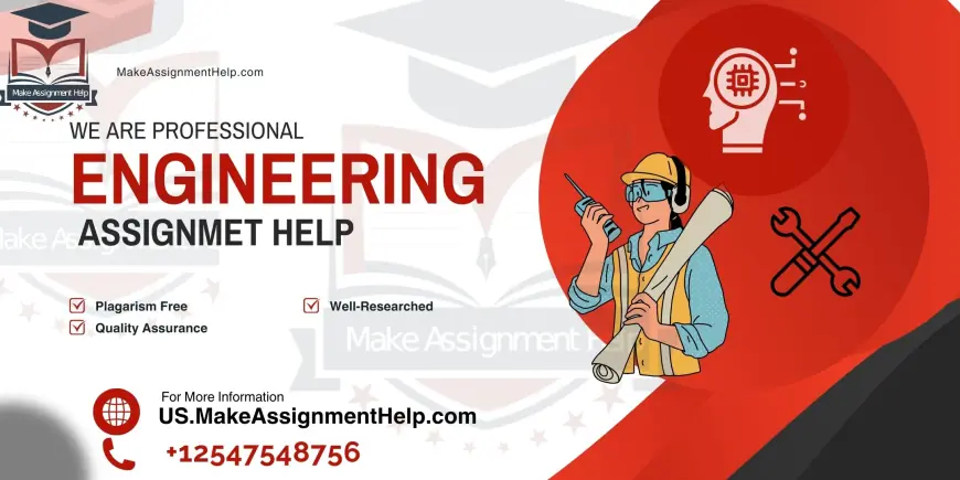 Reliable Engineering Assignment Help: Achieve Academic Excellence