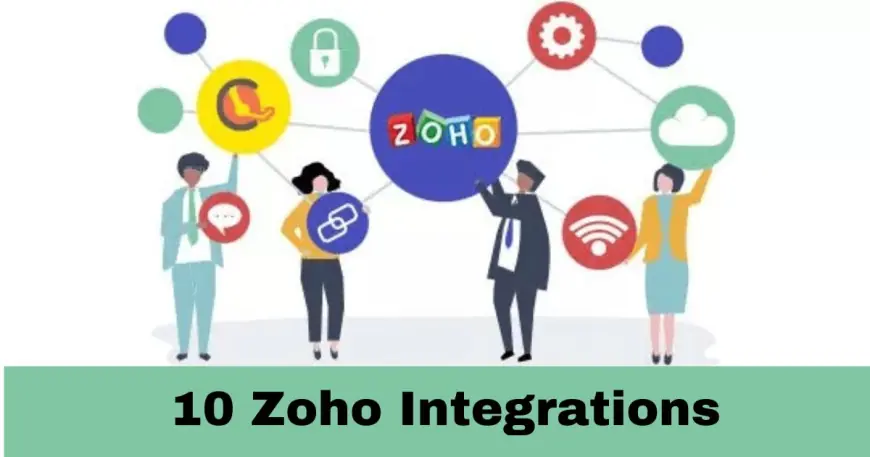 Boost Productivity: 10 Zoho Integrations You Need to Try