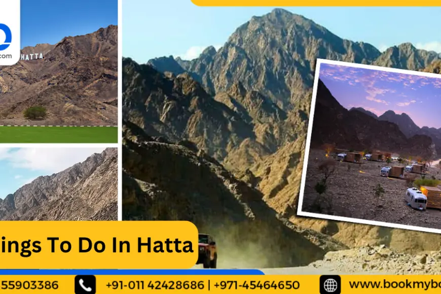 Book Top Things To Do in Hatta UAE With BookMyBooking