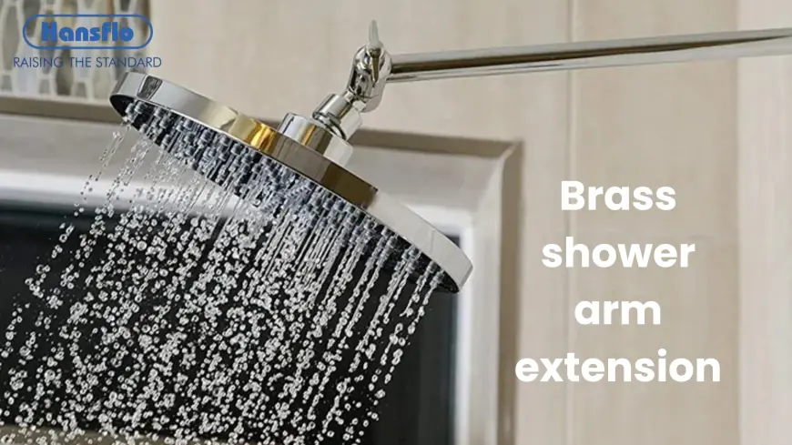 Best Brass Shower Arm Extensions for Luxury Showers