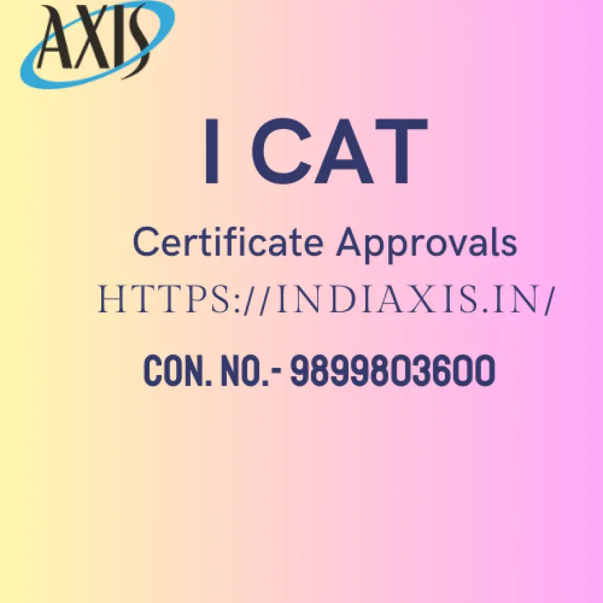 Icat Certificate Approvals