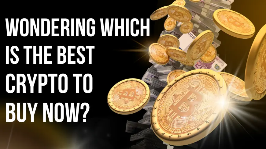 How to Choose the Best Cryptocurrencies for Investment in 2025