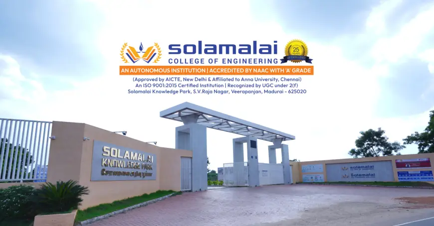 Why Solamalai College is the Best Place for Engineering Aspirants in Madurai