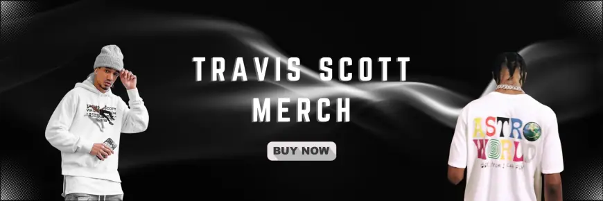 Travis Scott Merch: Shop Official Hoodies and More