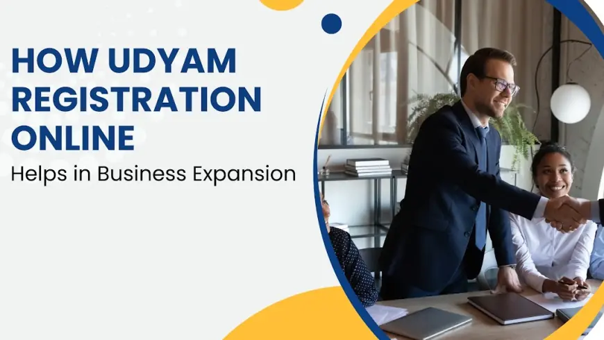 How Udyam Registration Online Helps in Business Expansion