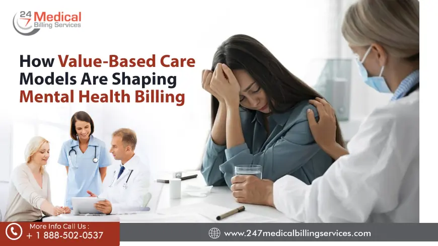 How Value-Based Care Models Are Shaping Mental Health Billing