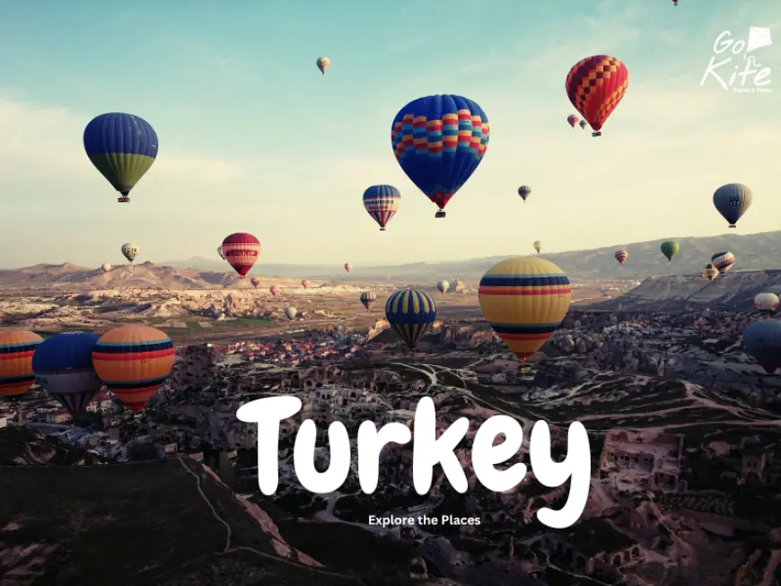 Top 10 Must-Do Activities in Turkey for Every Traveler