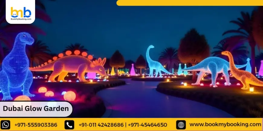 Dubai Glow Garden timings with BookMyBooking