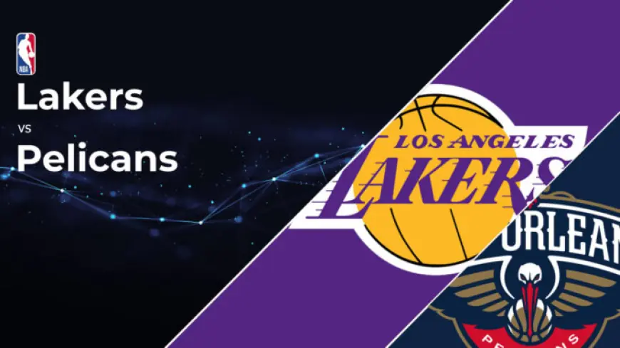 Lakers vs. Pelicans: An Epic Showdown in the NBA: Panalobet