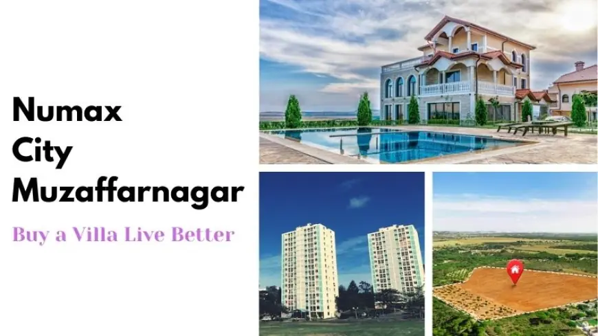 Numax City Muzaffarnagar | Buy a Villa Live Better