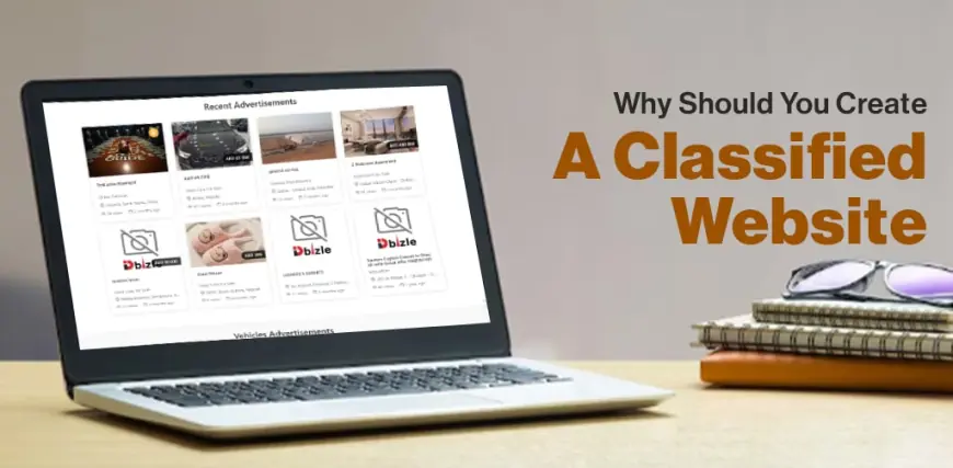 Why Do You Create a Classified Website?