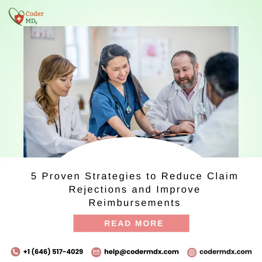 5 Proven Strategies to Reduce Claim Rejections and Improve Reimbursements