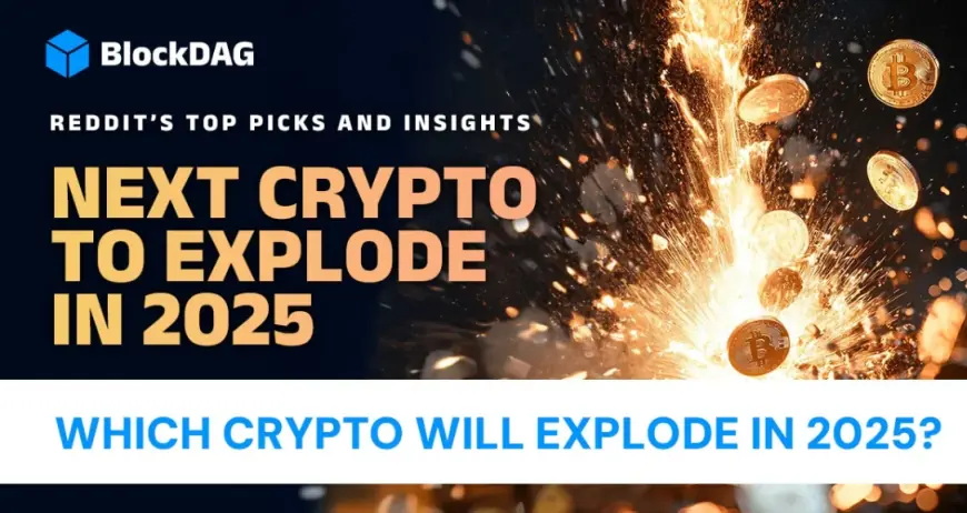 Next Big Crypto to Explode in 2025: Expert Predictions & Insights