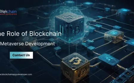 The Role of Blockchain in Metaverse Development