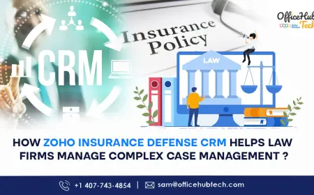 How Zoho Insurance Defense CRM Helps Law Firms Manage Complex Cases with Ease