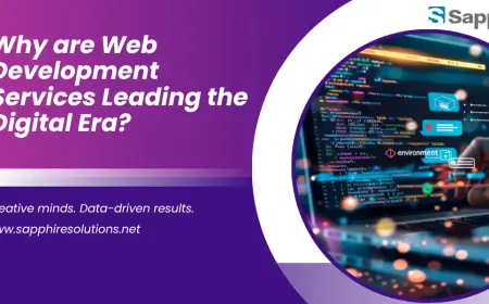 Why are Web Development Services Leading the Digital Era?