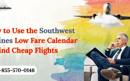 How to Use the Southwest Airlines Low Fare Calendar to Find Cheap Flights