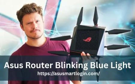 Why Is My Asus Router Blinking Blue Light? Causes and Fixes