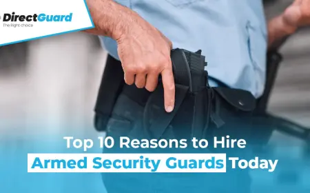 Top 10 Reasons to Hire Armed Security Guards Today