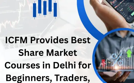 ICFM Provides Best Share Market Courses in Delhi for Beginners, Traders, and Job Seekers