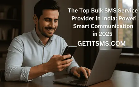 The Top Bulk SMS Service Provider in India: Powering Smart Communication in 2025